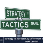 Strategy vs. Tactics: Key Differences and Why They’re Both Crucial