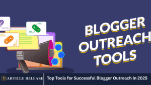 Top Tools for Successful Blogger Outreach in 2025