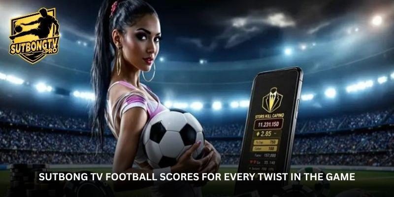 Follow every key moment with Sutbong TV, keep track of your favorite teams, stay updated on match action, and enjoy the excitement from kickoff to the final whistle.