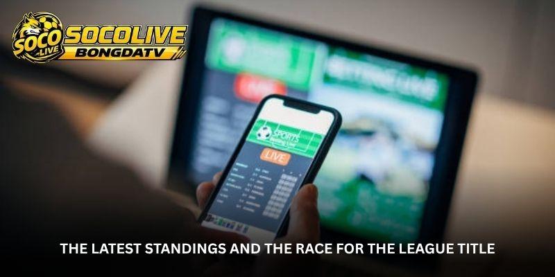 Follow Socolive TV for changing football league standings, track surprise wins and see how shifting results reshape the title race throughout the season.