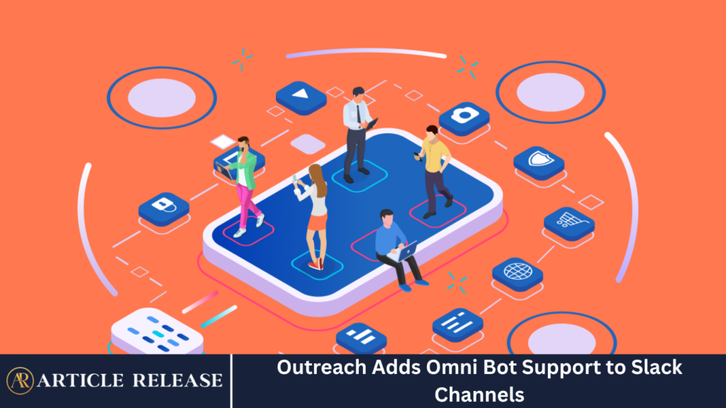 Outreach Adds Omni Bot Support to Slack Channels