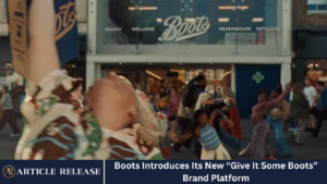 Boots Introduces Its New “Give It Some Boots” Brand Platform