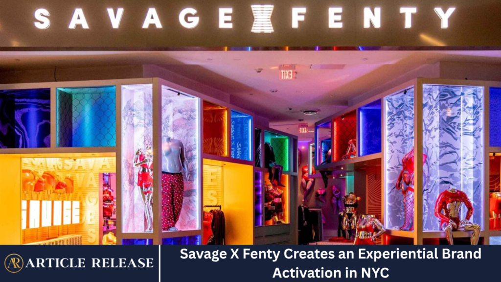 Savage X Fenty Creates an Experiential Brand Activation in NYC